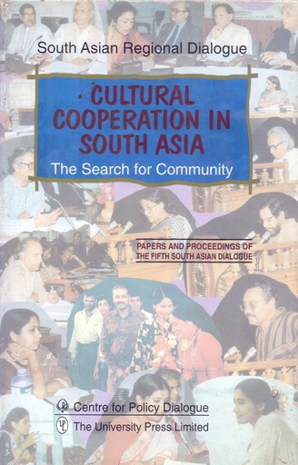 [9840514695] Cultural Cooperation in South Asia: The Search for Community