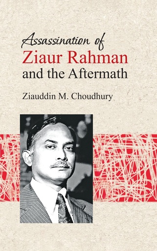 [984702000400] Assassination of Ziaur Rahman and the Aftermath